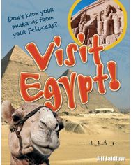 Visit Egypt!: Age 8-9, above average readers Age 8-9, above average readers
