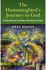 Hummingbird's Journey to God Perspectives on San