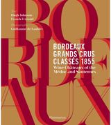 Bordeaux Grands Crus Classes 1855 Wine Chateau of the