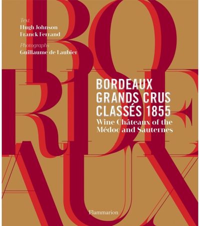 Bordeaux Grands Crus Classes 1855 Wine Chateau of the