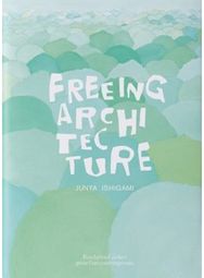 Freeing Architecture