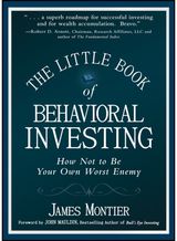 Little Book of Behavioral Investing How not to be your
