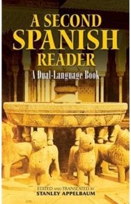 Second Spanish Reader: A Dual-Language Book A Dual-Language Book