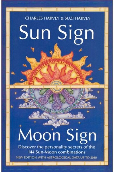 Sun Sign, Moon Sign Discover the