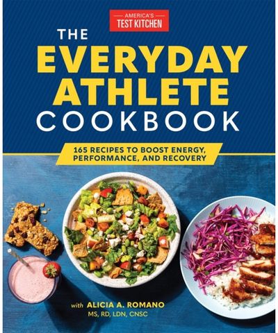 Everyday Athlete Cookbook 165 Recipes to Boost