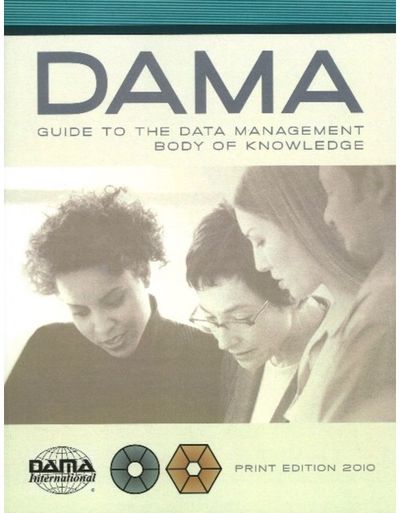 DAMA-DMBOK Guide The DAMA Guide to