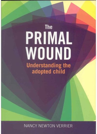 Primal Wound Understanding the