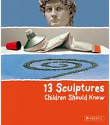 13 Sculptures Children Should Know