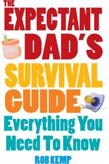 Expectant Dad's Survival Guide Everything You Need