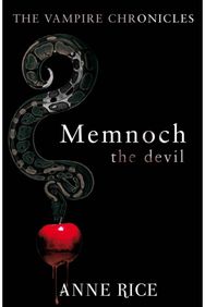 Memnoch The Devil: The Vampire Chronicles 5 The Vampire Chronicles 5