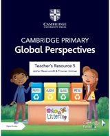 Cambridge Primary Global Perspectives Teacher's Resource 5 with Digital Access
