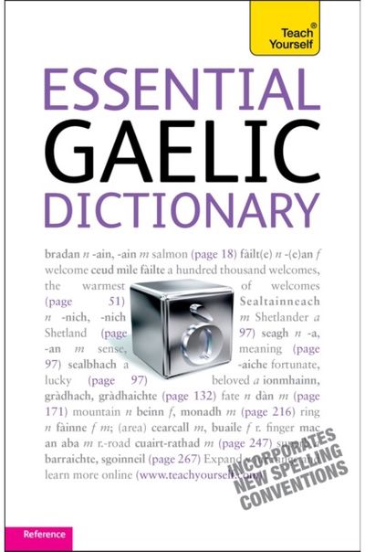 Essential Gaelic Dictionary: Teach Yourself