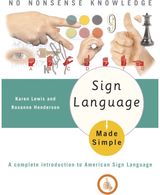 Sign Language Made Simple A Complete