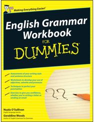 English Grammar Workbook For Dummies, UK Edition