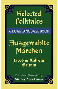 Selected Folktales/Ausgewahlte Marchen: A Dual-Language Book A Dual-Language Book