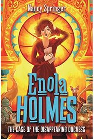 Enola Holmes 6: The Case of the Disappearing Duchess