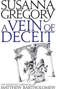 Vein Of Deceit: The Fifteenth Chronicle of Matthew Bartholomew The Fifteenth Chronicle of Matthew Bartholomew