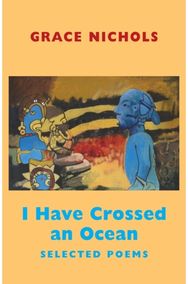I Have Crossed an Ocean: Selected Poems Selected Poems