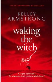 Waking The Witch: Book 11 in the Women of the Otherworld Series Book 11 in the Women of the Otherworld Series