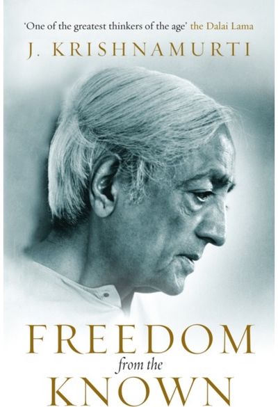 Freedom from the Known