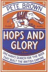 Hops and Glory One man's search for