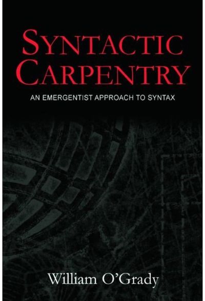 Syntactic Carpentry An Emergentist