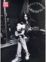 Neil Young - Greatest Hits: Easy Guitar with Notes and Tab Easy Guitar with Notes and Tab