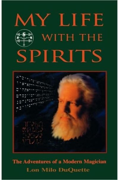 My Life with the Spirits The Adventures of a