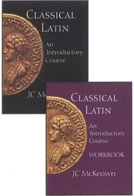 Classical Latin Set: An Introductory Course, Text and Workbook Set An Introductory Course, Text and Workbook Set