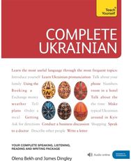 Complete Ukrainian Beginner to Intermediate Course: (Book and audio support) (Book and audio support)