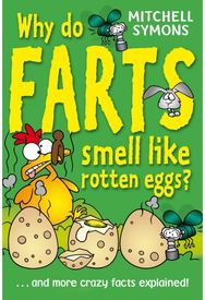 Why Do Farts Smell Like Rotten Eggs?
