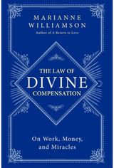 Law of Divine Compensation On Work, Money, and