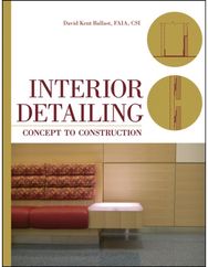Interior Detailing: Concept to Construction Concept to Construction