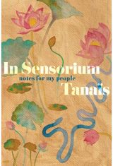 In Sensorium Notes for My People