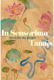 In Sensorium: Notes for My People Notes for My People