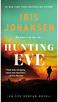 Hunting Eve: An Eve Duncan Novel An Eve Duncan Novel