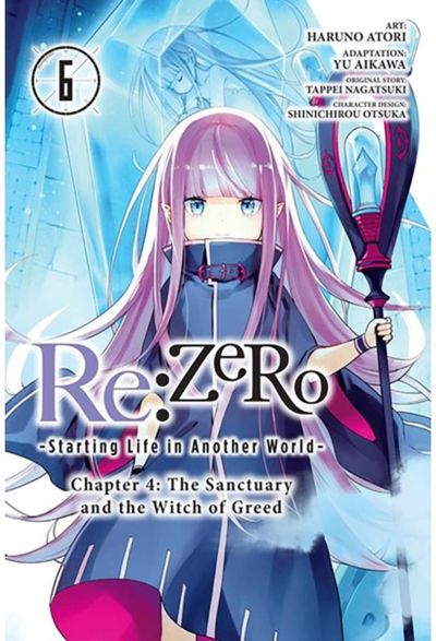 Re:ZERO -Starting Life in Another World-, Chapter 4: The Sanctuary and the Witch of Greed, Vol. 6 (manga)