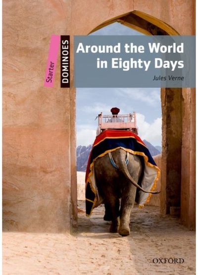 Dominoes: Starter: Around the World in Eighty Days