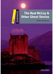 Dominoes: Level 1: The Real McCoy & Other Ghost Stories