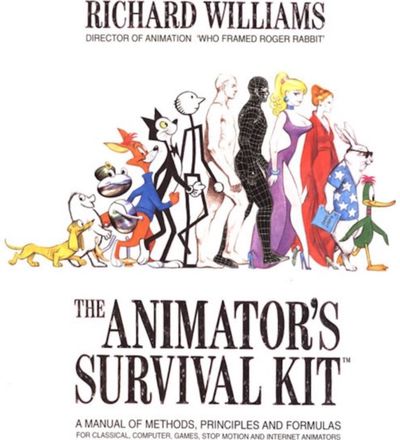 Animators Survival Kit: A Manual of Methods, Principles and Formulas for Classical, Computer, Games, Stop Motion and Internet Animators
