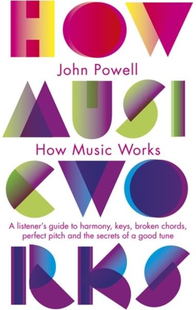 How Music Works A listener's guide