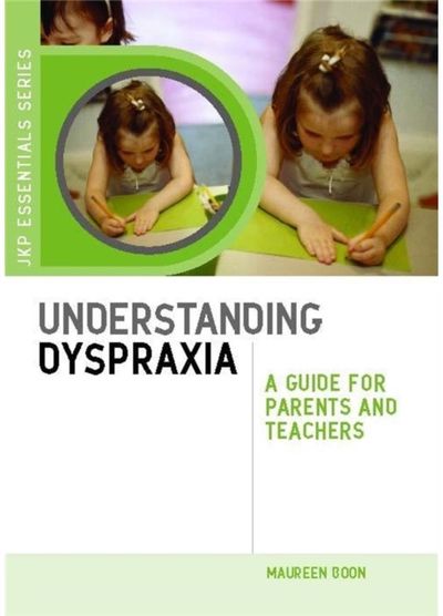Understanding Dyspraxia A Guide for Parents