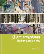 13 Art Inventions Children Should Know