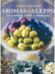 Aromas of Aleppo The Legendary Cuisine of Syrian Jews