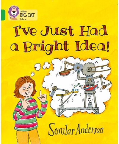 I’ve Just Had a Bright Idea! Band 05/Green