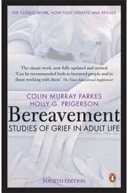 Bereavement (4th Edition) Studies of Grief in Adult Life