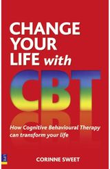 Change Your Life with CBT How Cognitive