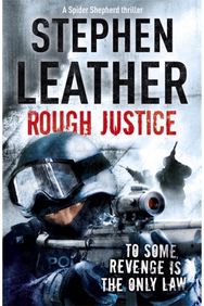 Rough Justice The 7th Spider Shepherd Thriller