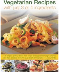 Vegetarian Recipes With Just 3 or 4 Ingredients