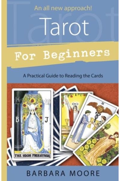 Tarot for Beginners A Practical Guide to